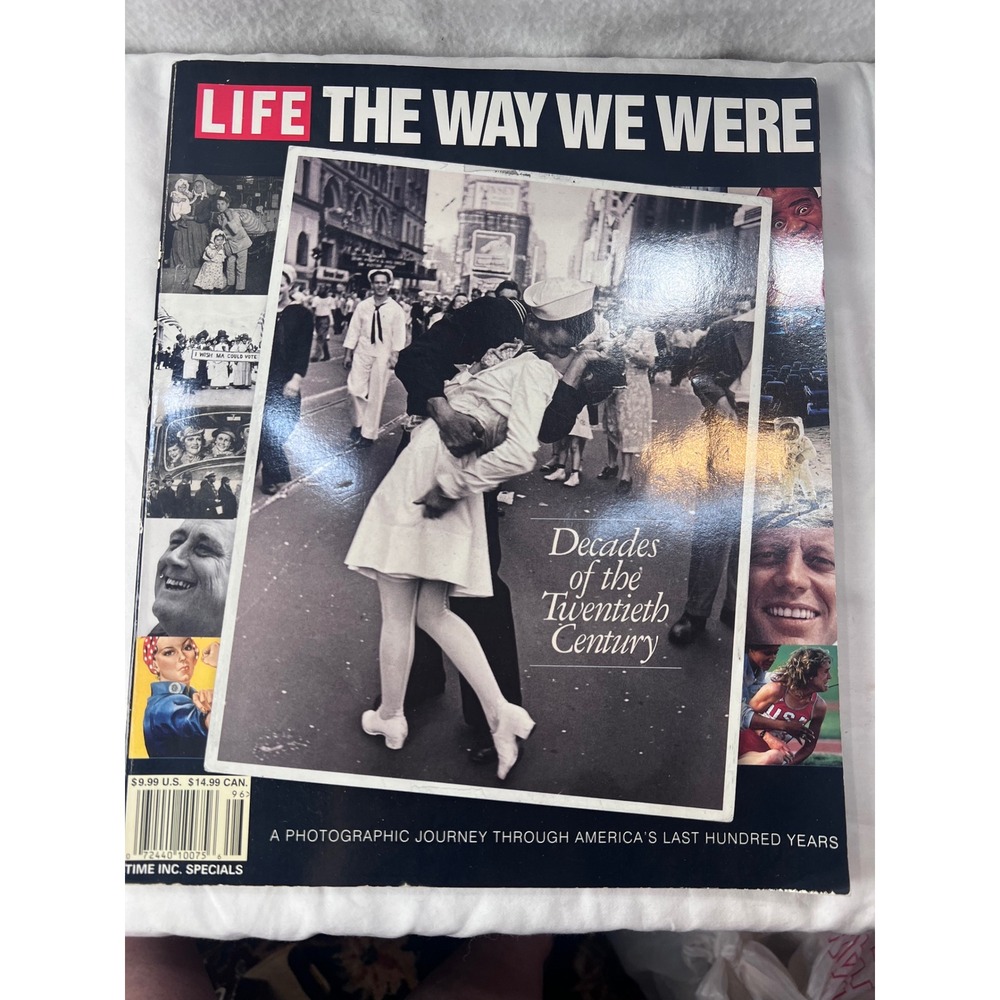 LIFE‎ Decades of the Twentieth Century The Way We Were 1999 Photographic History